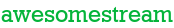 awesomestream